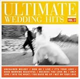 The Ultimate Wedding Hits, Vol. 2