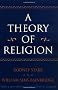 A Theory of Religion