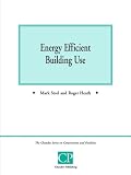 Energy Efficient Building Use (Chandos Series on Construction & Facilities)