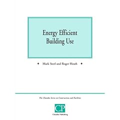 Energy Efficient Building Use (Chandos Series on Construction & Facilities)
