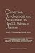 Book Collection Development and Assessment in Health Sciences Libraries