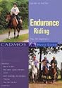 Endurance Riding: Tips for Beginners (Cadmos Horse Guides)