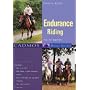 Endurance Riding: Tips for Beginners (Cadmos Horse Guides)