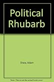Political rhubarb