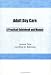 Adult Day Care: A Practical Guidebook and Manual