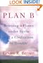 Plan B: Rescuing a Planet Under Stress and a Civilization in Trouble