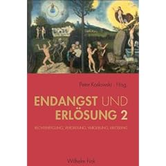Endangst und Erl�sung 2. Rechtfertigung, Vergeltung, Vergebung, Erl�sung