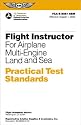 Flight Instructor for Airplane Multi-Engine Land and Sea Practical Test Standard: #FAA-S-8081-6B (multi) (Practical Test Standards series)