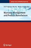 Warranty management and product manufacture