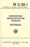 Unconventional Warfare Devices and Techniques References Tm 31-200-1