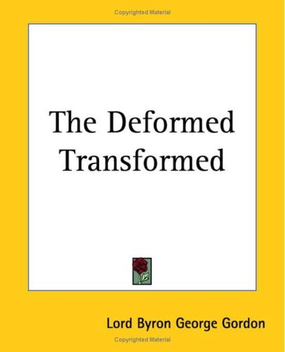 The Deformed Transformed