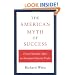 The American Myth of Success: From Horatio Alger to Norman Vincent Peale