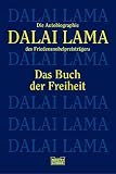 Das Buch der Freiheit: Die Autobiographie des Friedensnobelpreistr�gers - Dalai Lama