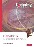 Exploring the Bible: Habakkuk: An Expositional Commentary (Exploring the Bible)