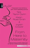 From Here To Maternity: A Second Chance\Promoted To Mom\On Angel's Wings (Harlequin Signature Select)