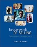Fundamentals Of Selling: Customers For Life Through Service (Mcgraw-Hill/Irwin Series in Marketing)
