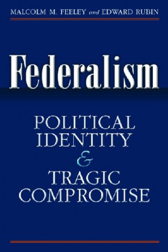 Federalism: Political Identity and Tragic Compromise