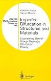 Imperfect Bifurcation in Structures and Materials (Vol. 149)