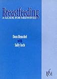 Breastfeeding: A Guide for Midwives