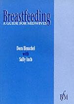 Breastfeeding: A Guide for Midwives