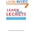 Learn The Secrets: The Field-Tested, Combat-Ready Guide To Becoming A Pharmaceutical Sales Representative