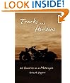 Tracks and Horizons: 26 Countries on a Motorcycle