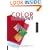 The Complete Color Harmony: Expert Colour Information for Professional Color Results