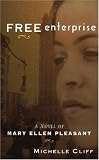 Free Enterprise: A Novel of Mary Ellen Pleasant