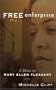 Free Enterprise: A Novel of Mary Ellen Pleasant