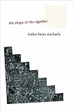 The Shape of the Signifier: 1967 to the End of History