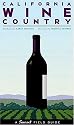 California Wine Country: A Sunset Field Guide