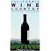 California Wine Country: A Sunset Field Guide