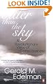 Wider Than the Sky: A Revolutionary View of Consciousness (Penguin Press Science)