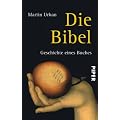 Die Bibel: Geschichte eines Buches