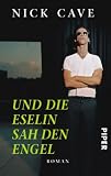 Und die Eselin sah den Engel: Roman