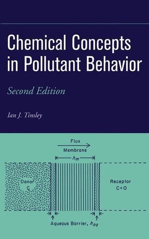 Chemical Concepts in Pollutant Behavior by Ian J. Tinsley (2004-06-11)