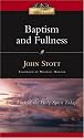Baptism And Fullness: The Work of the Holy Spirit Today (IVP Classics)
