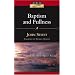 Baptism and Fullness: The Work of the Holy Spirit Today (IVP Classics)