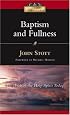 Baptism And Fullness: The Work of the Holy Spirit Today (IVP Classics)