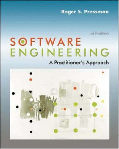 Software Engineering: A Practitioner's Approach