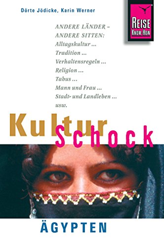 Reise Know-How KulturSchock Ägypten (German Edition)