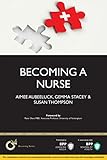 Becoming a nurse : is nursing really the career for you?