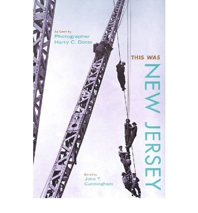 This Was New Jersey: As Seen by Photographer Harry C. Dorer (Hardback) - Common