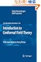 Introduction to Conformal Field Theory: With Applications to String Theory (Lecture Notes in Physics)
