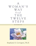 A Woman's Way Through the Twelve Steps Workbook