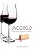 Uncorked: The Novice's Guide to Wine