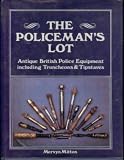The Policeman's Lot: Antique British Police Equipment Including Truncheons & Tipstaves