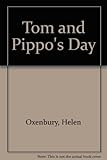 Tom and Pippo's day