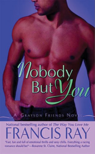 nobody but you a grayson friends novel