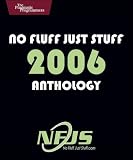 No Fluff, Just Stuff Anthology: The 2006 Edition (Pragmatic Programmers)